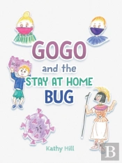 Gogo And The Stay At Home Bug