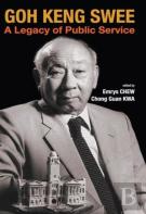 Goh Keng Swee: A Legacy Of Public Service