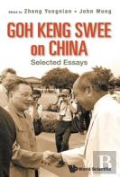 Goh Keng Swee On China: Selected Essays
