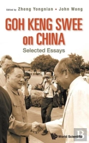 Goh Keng Swee On China: Selected Essays