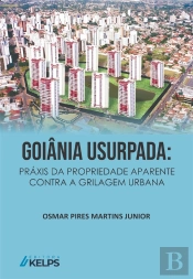 Goiânia Usurpada