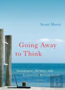 Going Away To Think