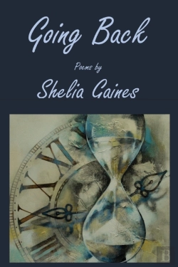 Bertrand.pt - Going Back: Poems By Shelia Gaines