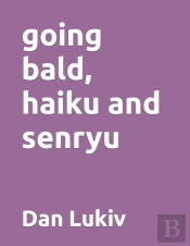 Going Bald, Haiku And Senryu