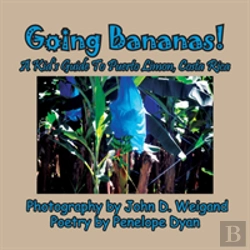 Bertrand.pt - Going Bananas! A Kid'S Guide To Puerto Limon, Costa Rica