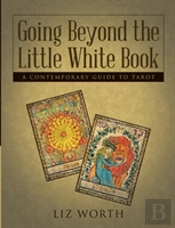 Going Beyond The Little White Book