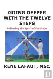 Going Deeper With The Twelve Steps