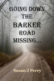 Going Down The Barker Road Missing...