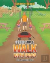 Going For A Walk With Papa