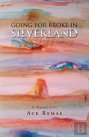 Going For Broke In Silverland