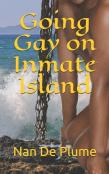 Going Gay On Inmate Island