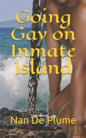 Going Gay On Inmate Island