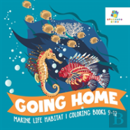 Going Home | Marine Life Habitat | Coloring Books 9-12