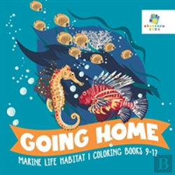 Bertrand.pt - Going Home | Marine Life Habitat | Coloring Books 9-12