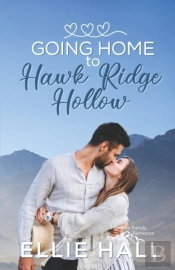 Going Home To Hawk Ridge Hollow