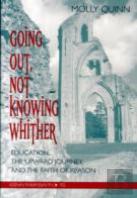 Going Out, Not Knowing Whither