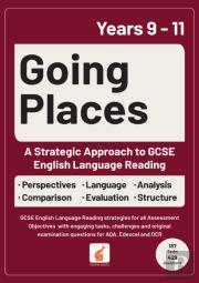 Going Places: A Strategic Approach To Gcse English Language Reading