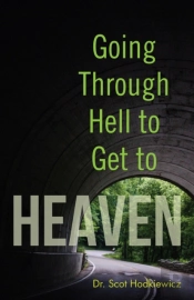 Going Through Hell To Get To Heaven
