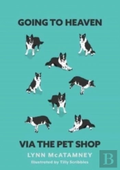 Going To Heaven Via The Pet Shop