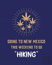 Going To New Mexico This Weekend To Go H