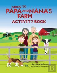 Going To Papa And Nana'S Farm Activity Book