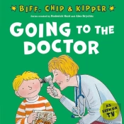 Going To The Doctor (First Experiences With Biff, Chip & Kipper)