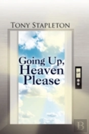 Going Up, Heaven Please