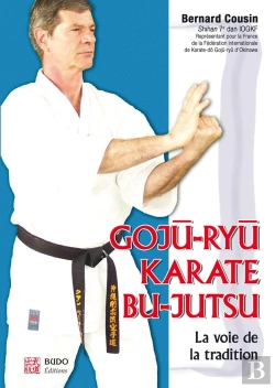 Bertrand.pt - Goju-Ryu Karaté Bu-Jutsu : La Voie De La Tradition
