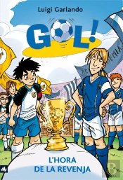 Gol 10. L'Hora De La Revenja