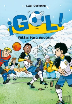 Bertrand.pt - ¡Gol! 18 - Fútbol Para Novatos