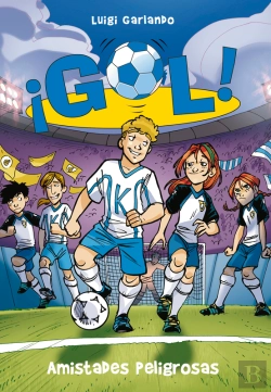 Bertrand.pt - ¡Gol! 19 - Amistades Peligrosas