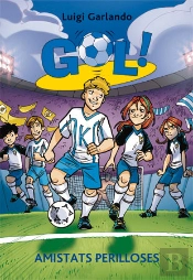 Gol 19. Amistats Perilloses