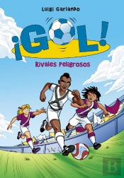 ¡Gol! 38 - Rivales Peligrosos