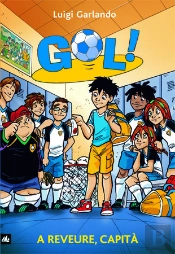 Gol 7. A Reveure, Capità