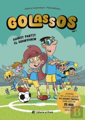 Golassos 01 - Aquest Partit El Guanyarem