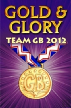 Bertrand.pt - Gold And Glory: Team Gb 2012