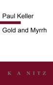 Gold And Myrrh