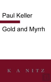 Gold And Myrrh