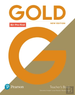 Bertrand.pt - Gold B1+ Pre-First New Edition Teacher's Book with Portal access and Teacher's Resource Disc Pack