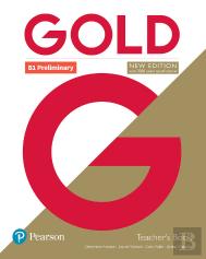 Gold B1 Preliminary New Edition Teacher'S Book With Portal Access And Teacher'S Resource Disc Pack