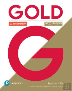 Bertrand.pt - Gold B1 Preliminary New Edition Teacher'S Book With Portal Access And Teacher'S Resource Disc Pack