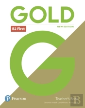Gold B2 First New Edition Teacher'S Book With Portal Access And Teacher'S Resource Disc Pack