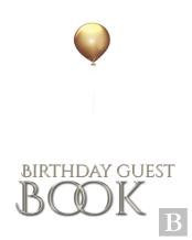 Gold Ballon Stylish  Birthday Guest Book Mega  480 Pages 8x10 Sir Michael Designer Edition