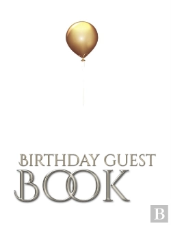 Bertrand.pt - Gold Ballon Stylish  Birthday Guest Book Mega  480 Pages 8x10 Sir Michael Designer Edition