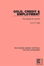 Gold, Credit And Employment