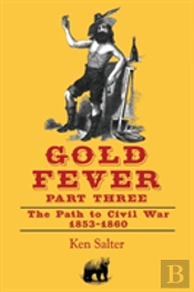Gold Fever Part Three
