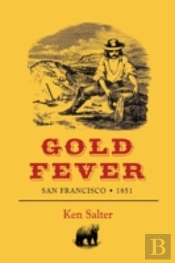 Gold Fever San Francisco / 1851