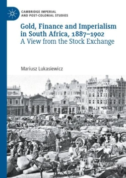 Bertrand.pt - Gold, Finance And Imperialism In South Africa, 1887â€“1902