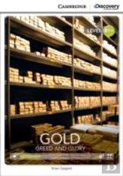Gold: Greed And Glory Intermediate Book With Online Access
