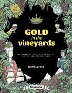 Gold In The Vineyards
